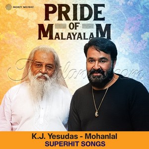 Pride of Malayalam (K.J. Yesudas - Mohanlal Superhit Songs) (1993) (Various Artists)